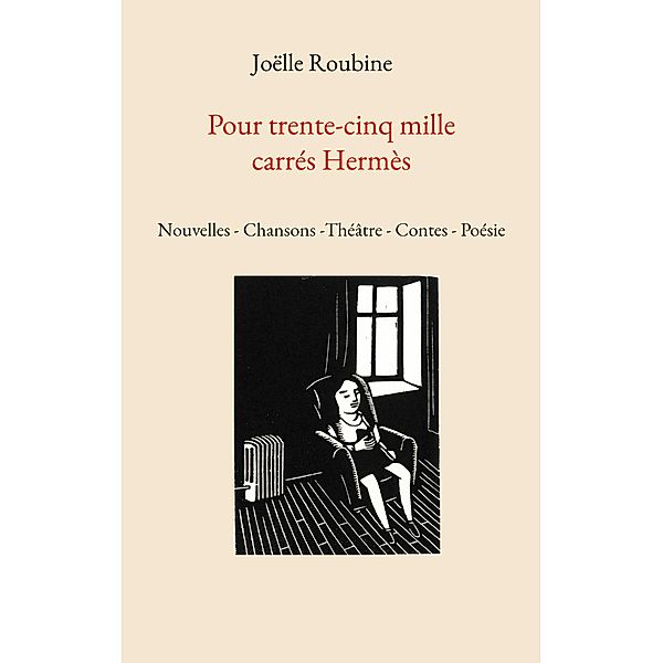 Pour trente-cinq mille carrés Hermès, Joëlle Roubine