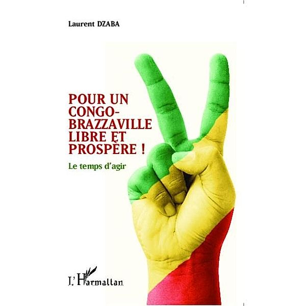 Pour un Congo-Brazzaville libre et prospere !, Laurent Dzaba