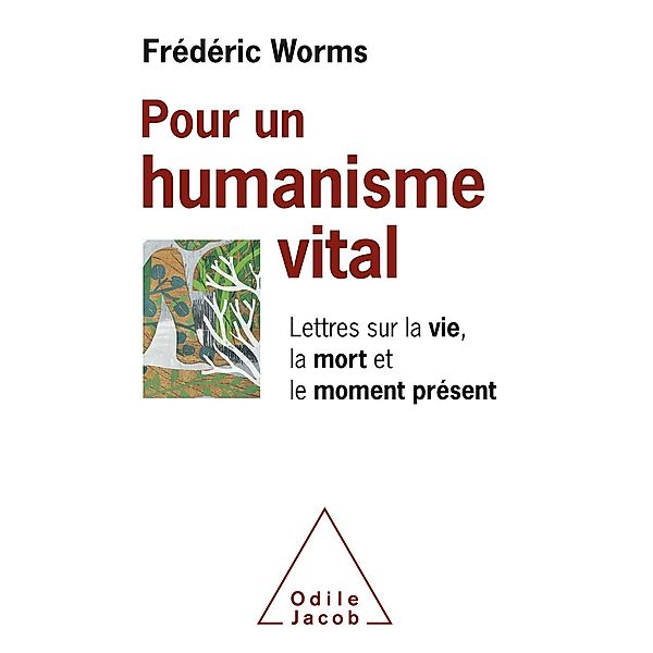 Pour un humanisme vital, Worms Frederic Worms