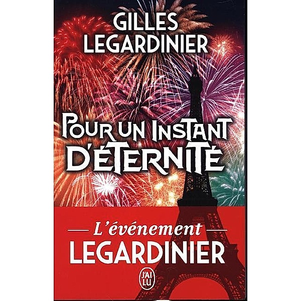 Pour Un Instant D'Eternite, Gilles Legardinier