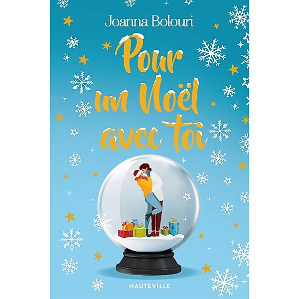 Pour un Noël avec toi / Hauteville Romans, Joanna Bolouri