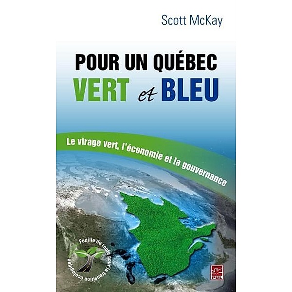 Pour un Quebec vert et bleu, Scott McKay Scott McKay