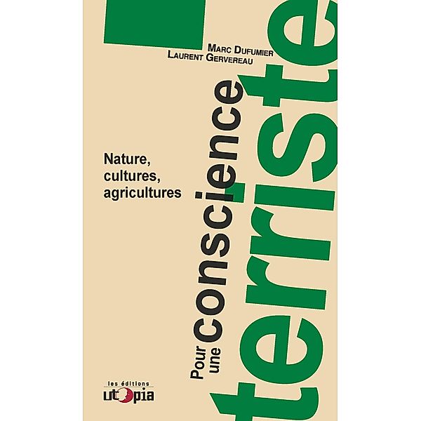 Pour une conscience terriste, Marc Dufumier, Laurent Gervereau