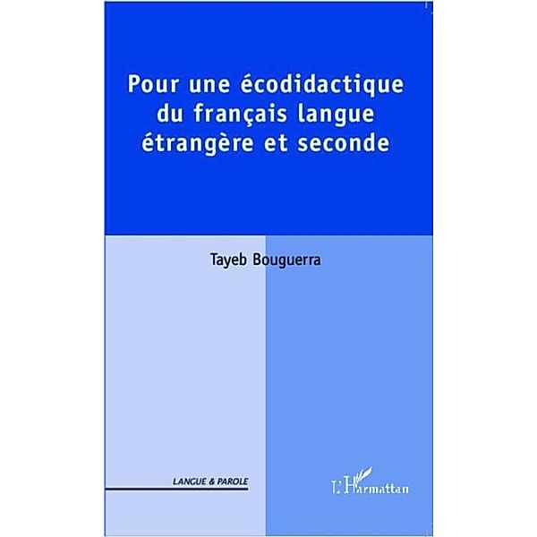 Pour une ecodidactique du francais langue etrangere et seconde, Tayeb Bouguerra