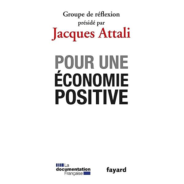 Pour une économie positive / Documents, Jacques Attali