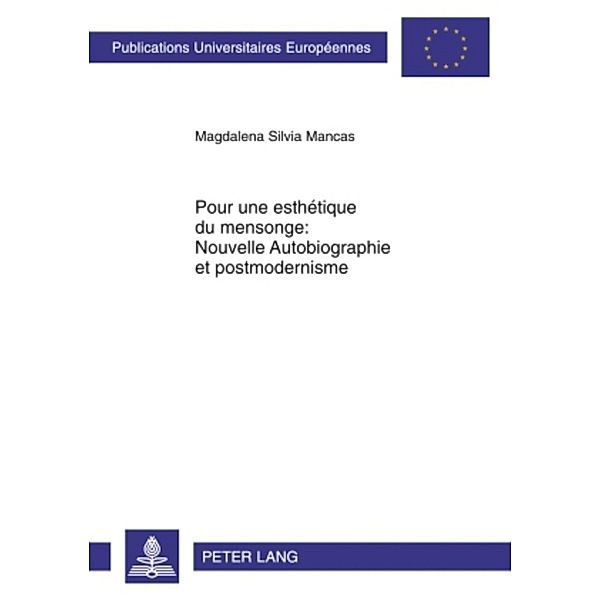 Pour une esthétique du mensonge : Nouvelle Autobiographie et postmodernisme, Magdalena Silvia Mancas