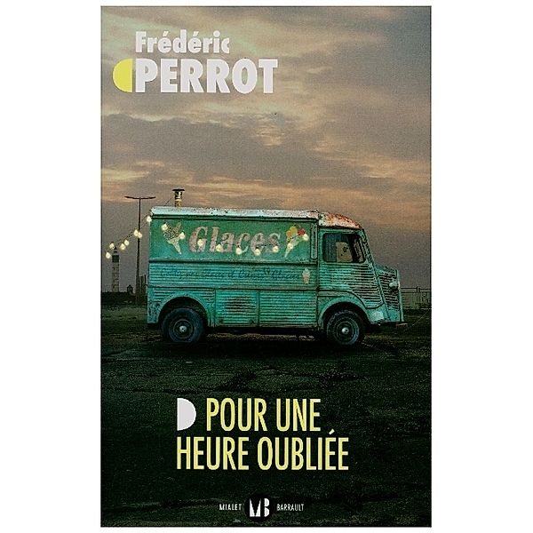 Pour une Heure Oubliee, Frederic Perrot