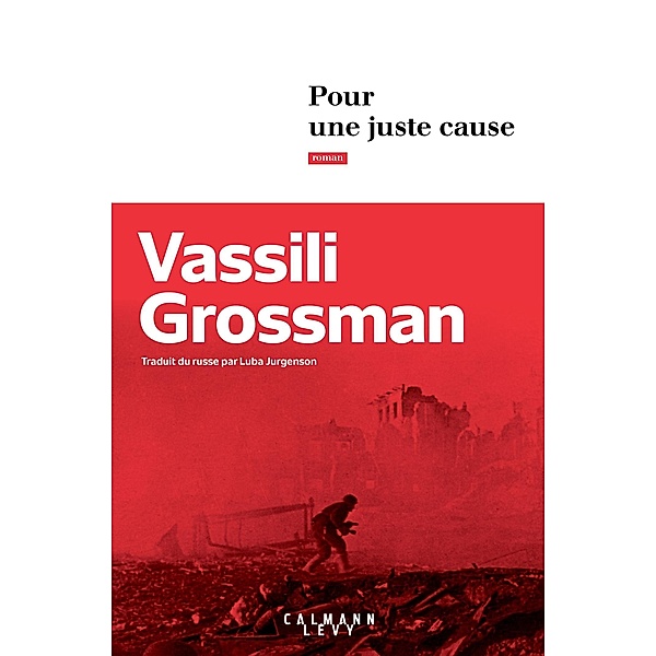 Pour une juste cause / Littérature, Vassili Grossman