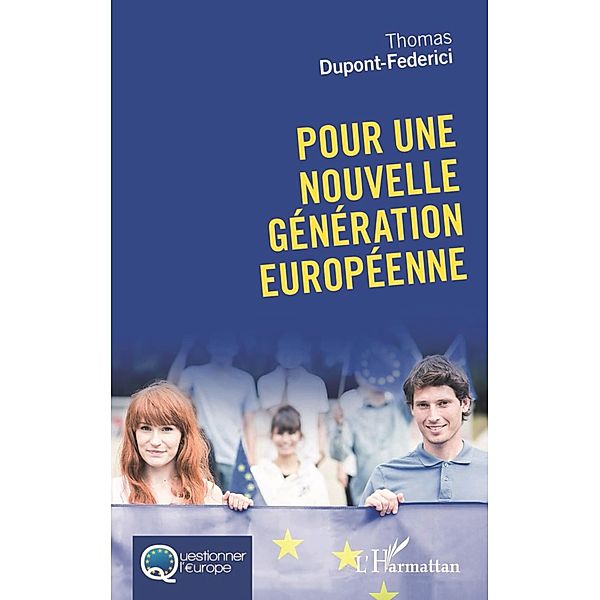 Pour une nouvelle génération européenne, Dupont Federici Thomas DUPONT FEDERICI