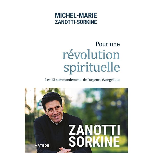 Pour une révolution spirituelle, Père Michel-Marie Zanotti-Sorkine