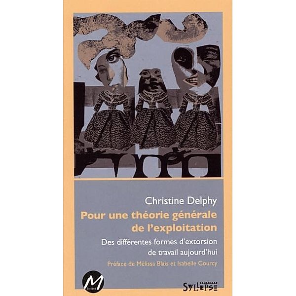 Pour une theorie generale de l'exploitation, Christine Delphy