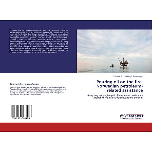 Pouring oil on the fire: Norwegian petroleum-related assistance, Johanne Andrea Hægh Asakskogen