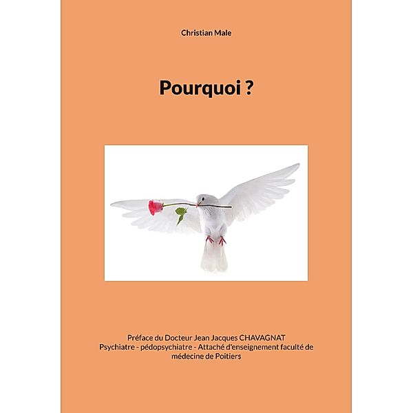 Pourquoi ?, Christian Male