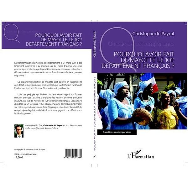 Pourquoi avoir fait de Mayotte le 101e departement francais?, Christophe Du Payrat