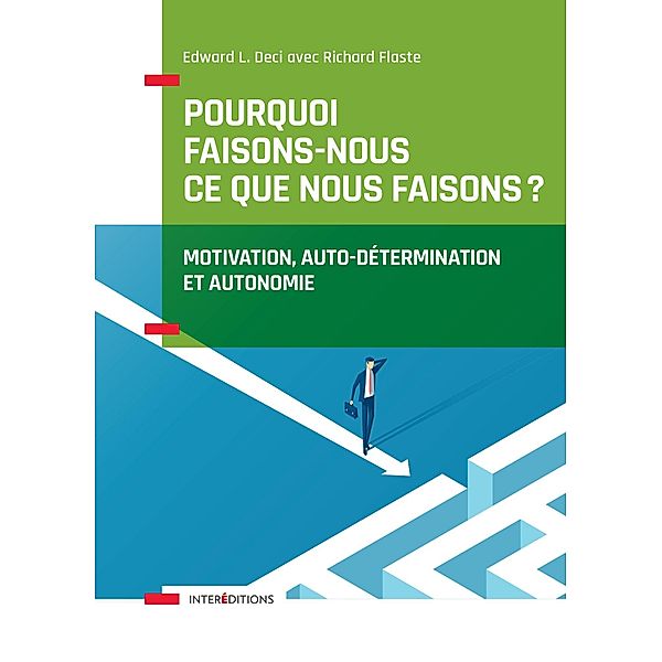 Pourquoi faisons-nous ce que nous faisons ? / Accompagnement et Coaching, Pr Edward Deci