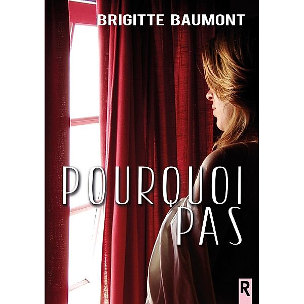 Pourquoi pas, Brigitte Baumont