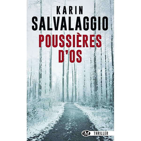 Poussières d'os / Thriller, Karin Salvalaggio