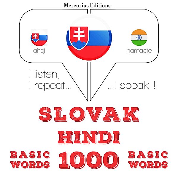 Počúvam, opakujem, hovorím: kurz jazykového vzdelávania - Slovenský - hindčina: 1000 základných slov, JM Gardner