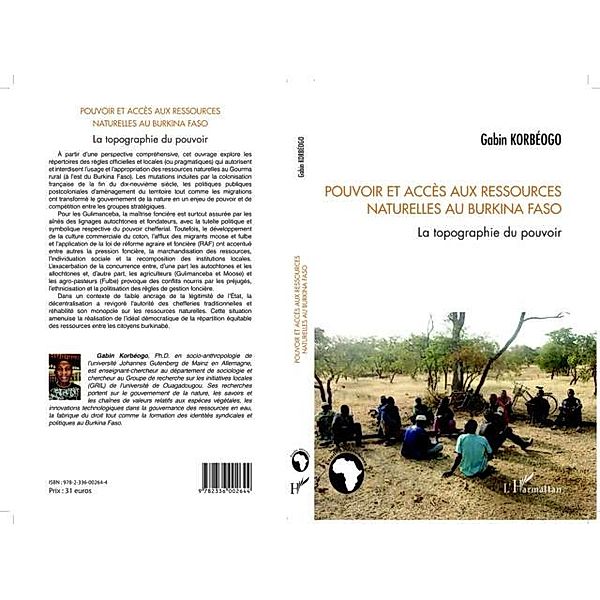 Pouvoir et acces aux ressources naturelles au Burkina Faso / Hors-collection, Gabin Korbeogo