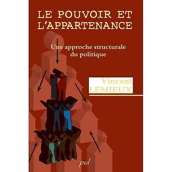 Pouvoir et l'appartenance le, Vincent Lemieux Vincent Lemieux