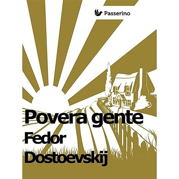 Povera gente, Fëdor Dostoevskij