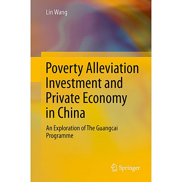 Poverty Alleviation Investment and Private Economy in China, Lin Wang