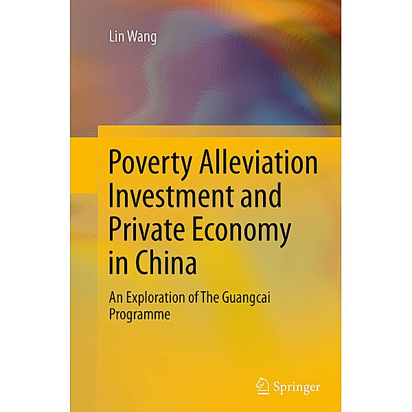 Poverty Alleviation Investment and Private Economy in China, Lin Wang