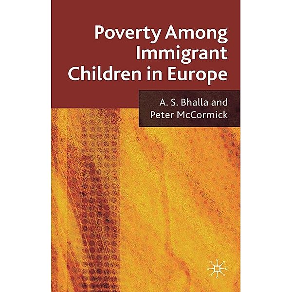 Poverty Among Immigrant Children in Europe, A. Bhalla, P. McCormick
