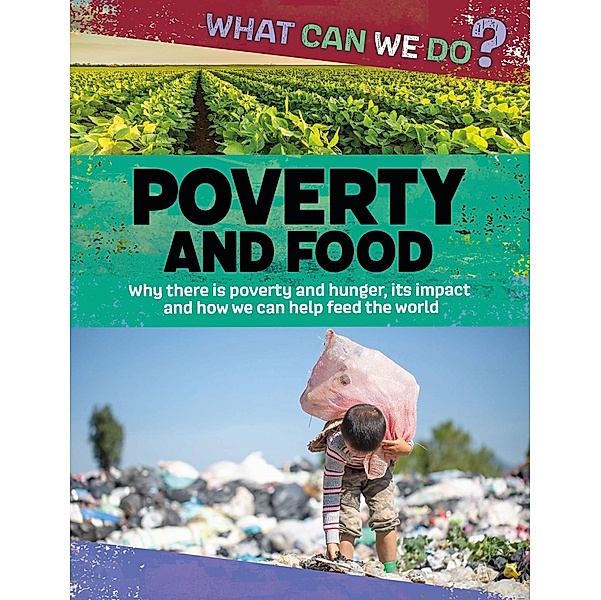 Poverty and Food / What Can We Do? Bd.2, Katie Dicker