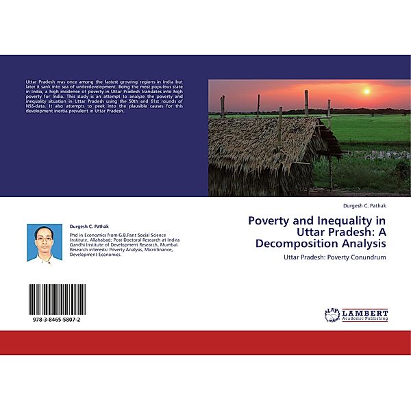 Poverty and Inequality in Uttar Pradesh: A Decomposition Analysis, Durgesh C. Pathak