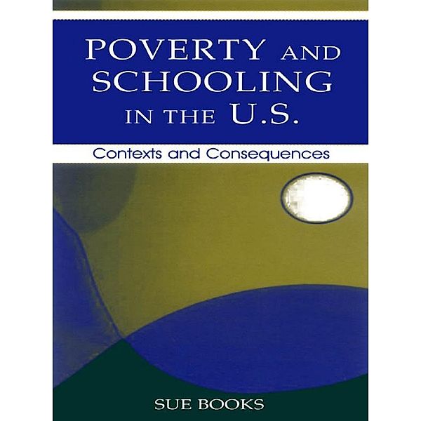 Poverty and Schooling in the U.S., Sue Books