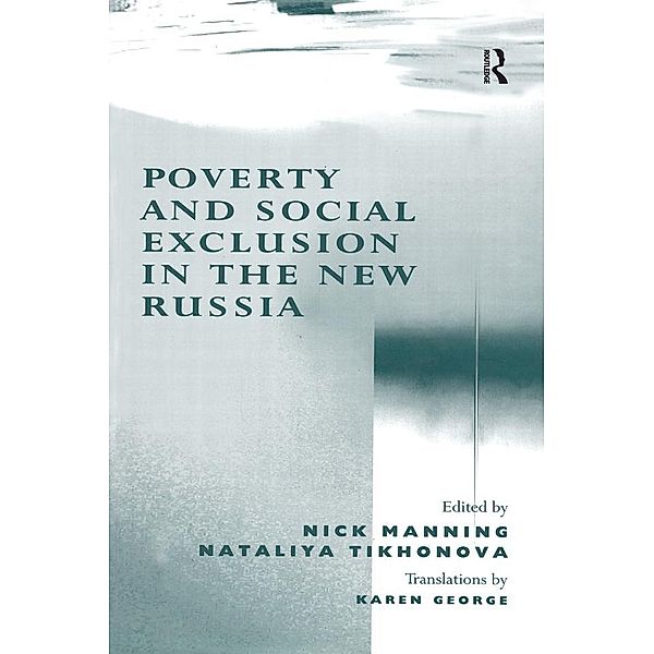 Poverty and Social Exclusion in the New Russia, Nataliya Tikhonova