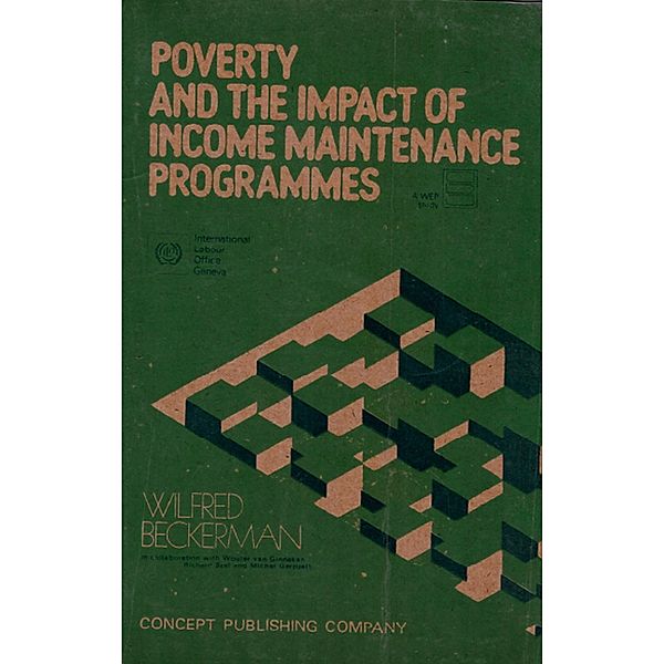 Poverty and the Impact of Income Maintenance Programmes in Four Developed Countries, Wilfred Beckerman