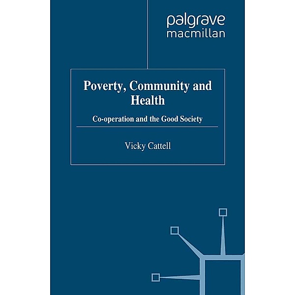 Poverty, Community and Health, V. Cattell