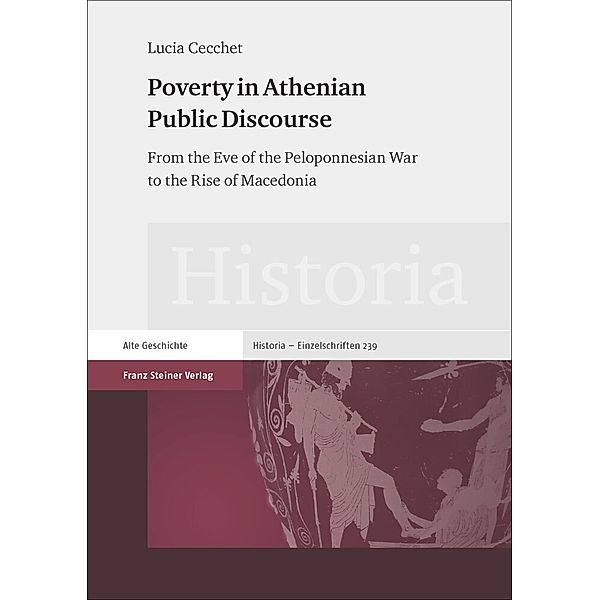 Poverty in Athenian Public Discourse, Lucia Cecchet