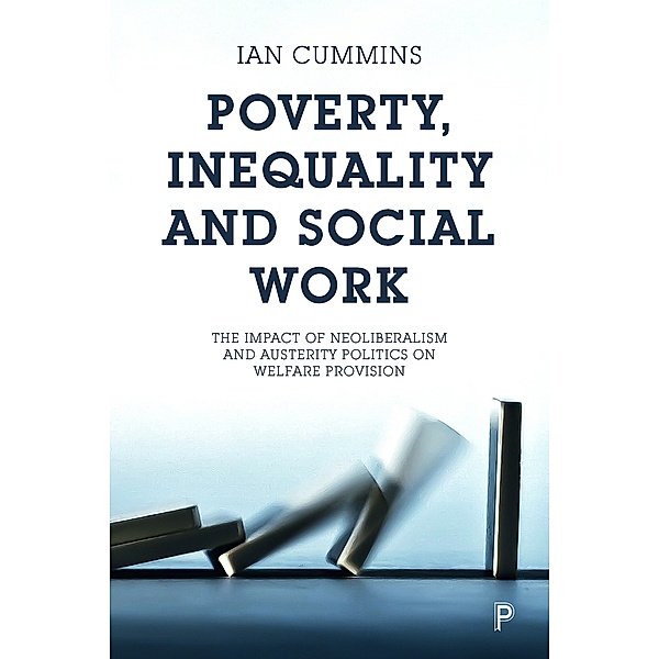 Poverty, inequality and social work, Ian Cummins