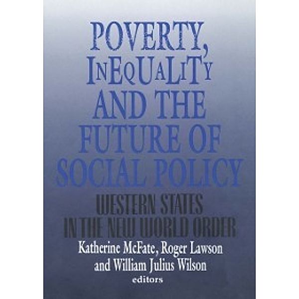 Poverty, Inequality, and the Future of Social Policy