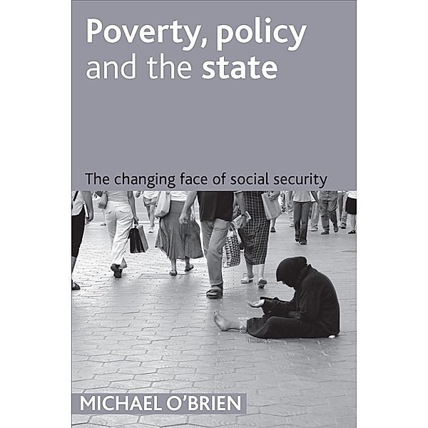 Poverty, policy and the state, Mike O'Brien