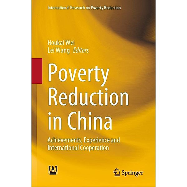 Poverty Reduction in China / International Research on Poverty Reduction