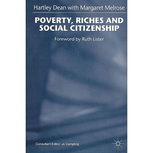 Poverty, Riches and Social Citizenship, Margaret Melrose, H. Dean