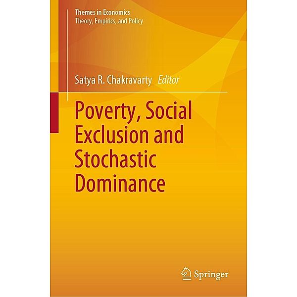 Poverty, Social Exclusion and Stochastic Dominance / Themes in Economics