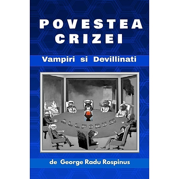 Povestea crizei, George Radu Rospinus