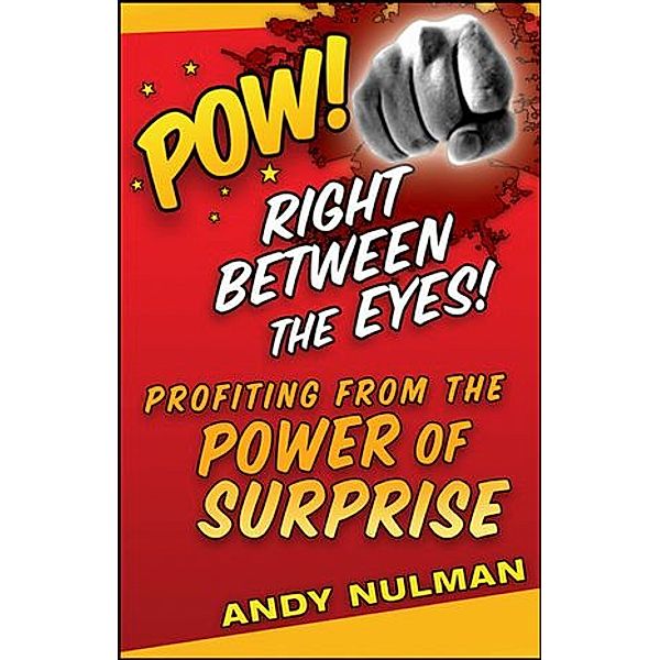 Pow! Right Between the Eyes, Andy Nulman
