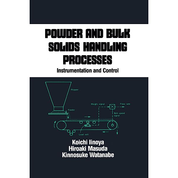 Powder and Bulk Solids Handling Processes, Koichi Iinoya