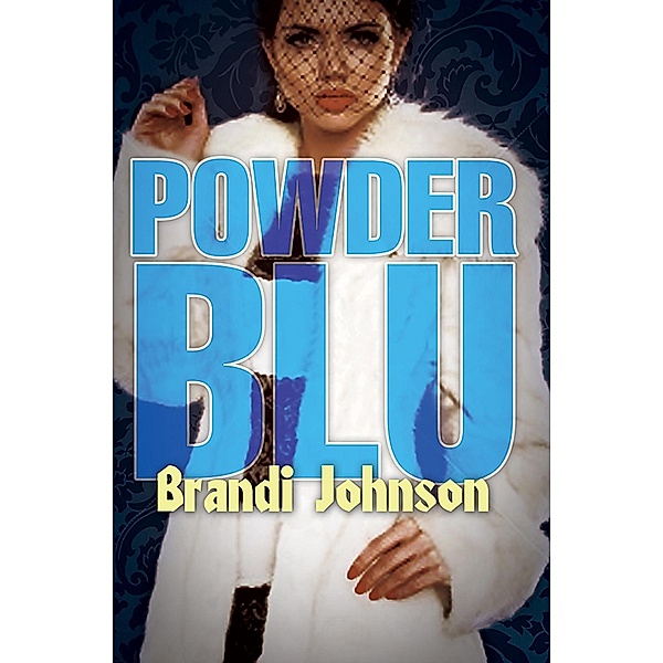 Powder Blu, Brandi Johnson