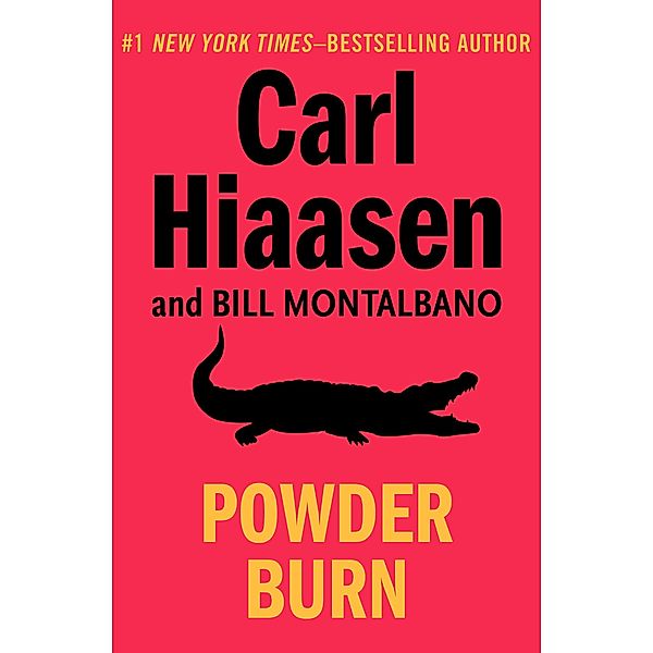 Powder Burn, Carl Hiaasen, Bill Montalbano