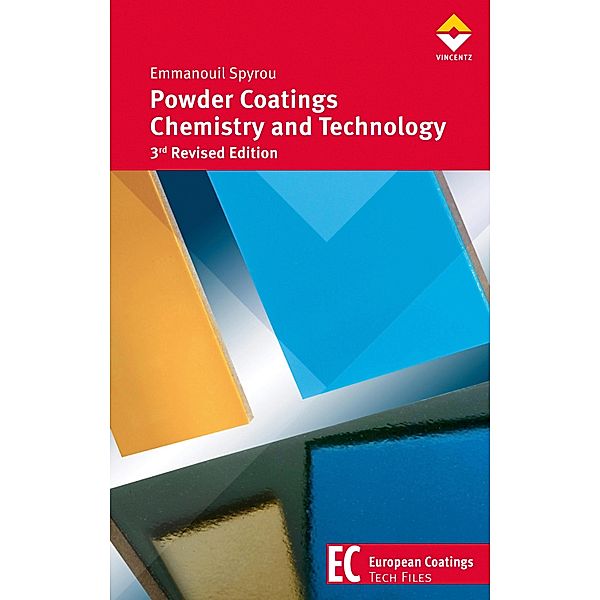 Powder Coatings Chemistry and Technology / European Coatings TECH FILES, Emmanouil Spyrou