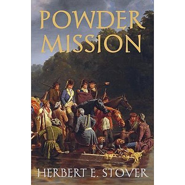 Powder Mission, Herbert Stover