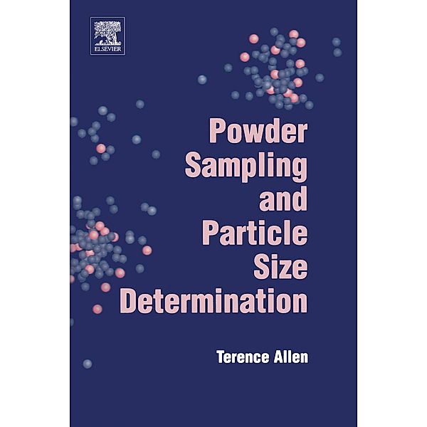 Powder Sampling and Particle Size Determination, T. Allen