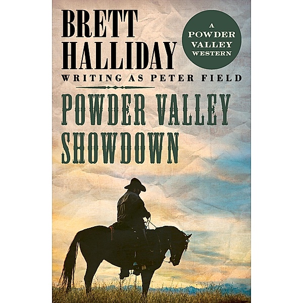 Powder Valley Showdown / The Powder Valley Westerns, Brett Halliday